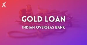 Read more about the article IOB Gold Loan