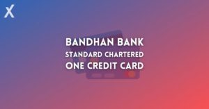 Read more about the article Bandhan Bank Standard Chartered One Credit Card